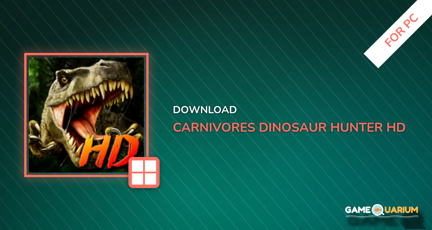 Carnivores: Dinosaur Hunter HD for PC