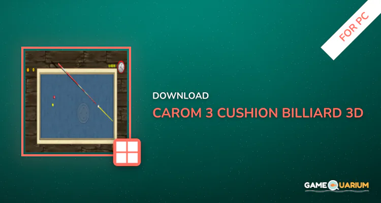 Carom - 3 Cushion Billiard 3D for PC