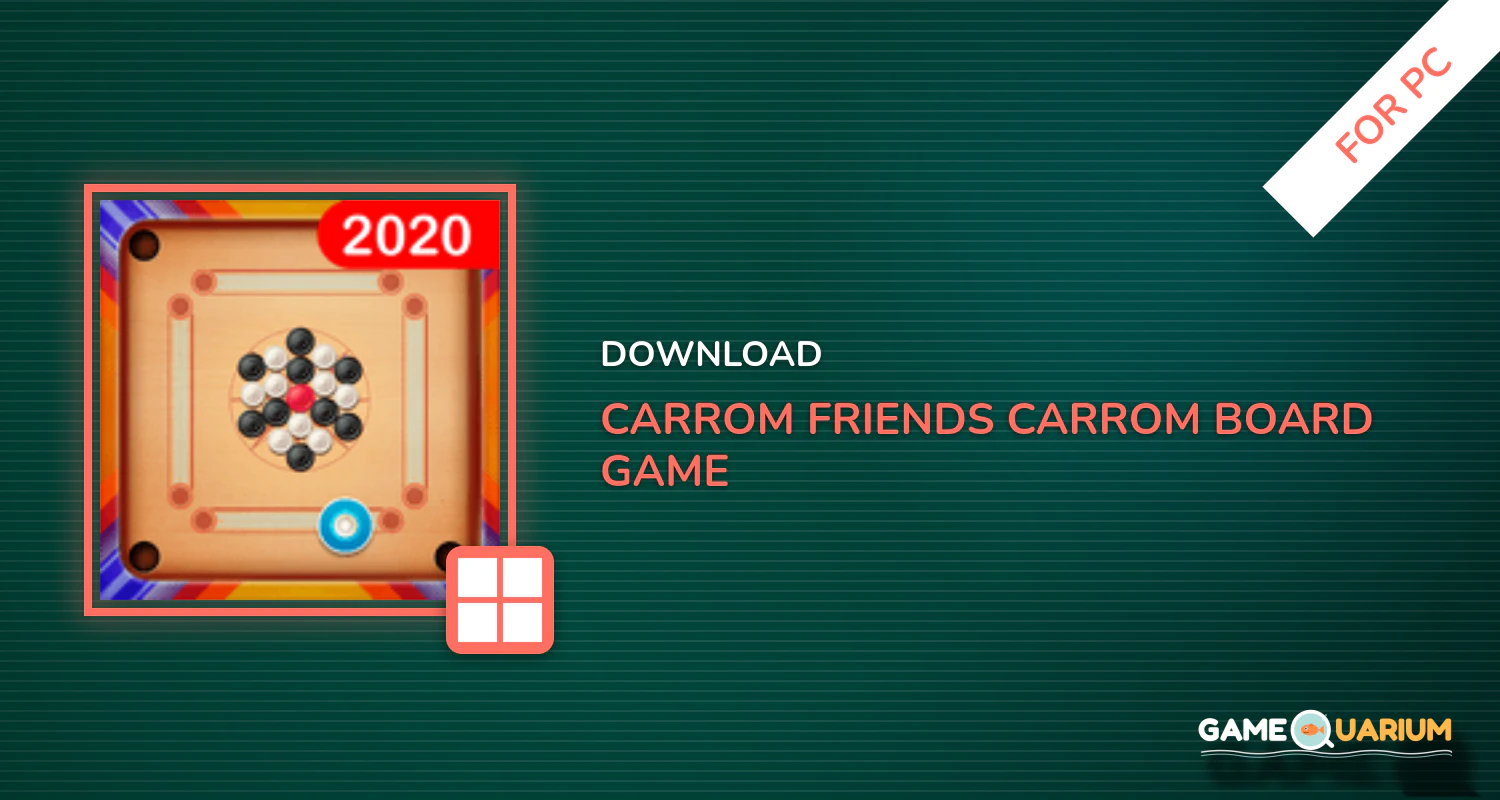 Carrom Friends : Carrom Board Game for PC Carrom Friends : Carrom Board Game for PC