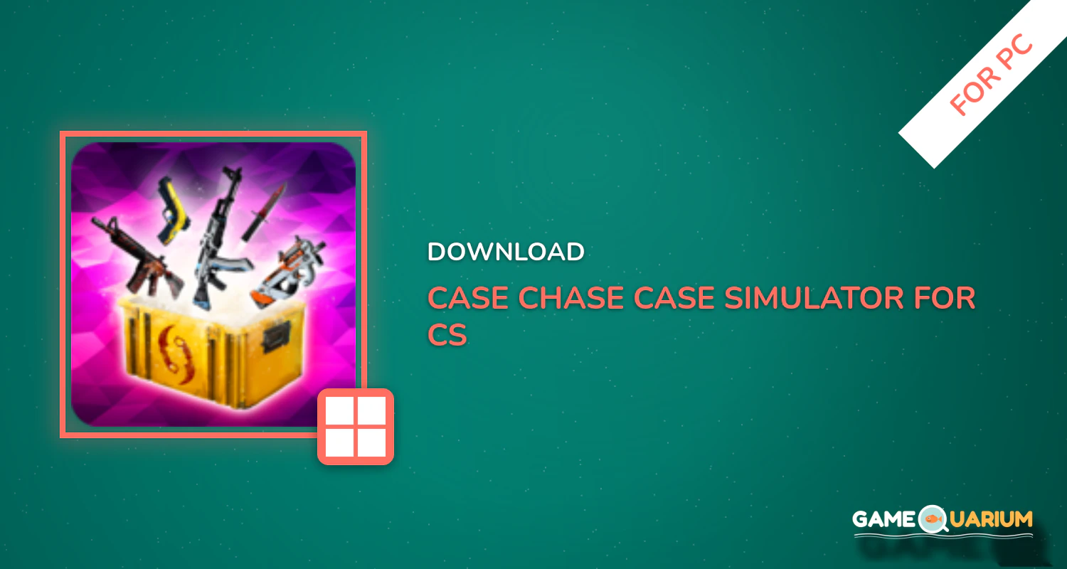 Case Chase - Case Simulator for CS:GO for PC Case Chase - Case Simulator for CS:GO for PC