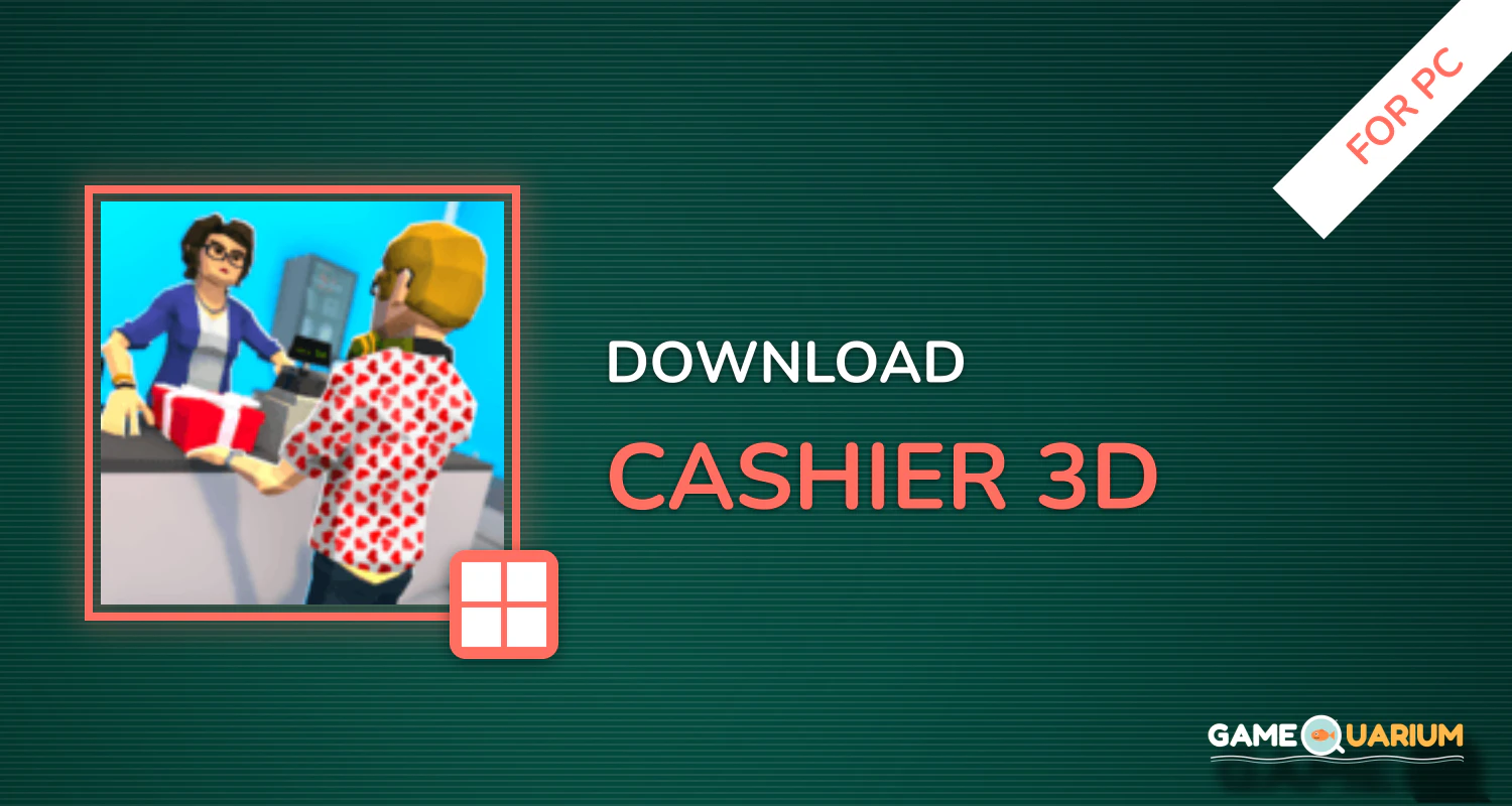 Cashier 3D for PC Cashier 3D for PC