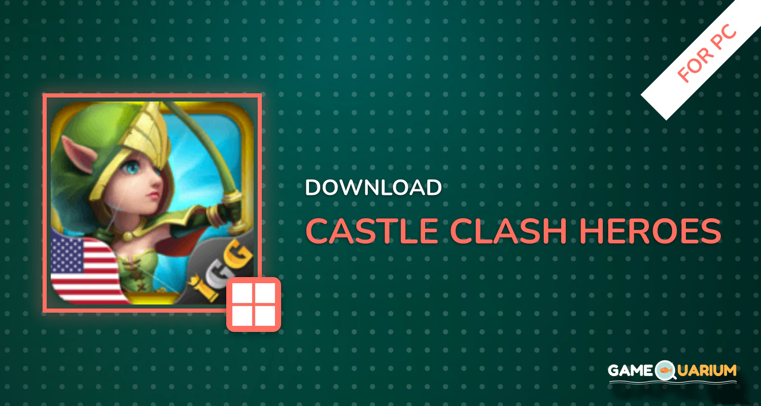 Castle Clash: Heroes of the Empire US for PC Castle Clash: Heroes of the Empire US for PC