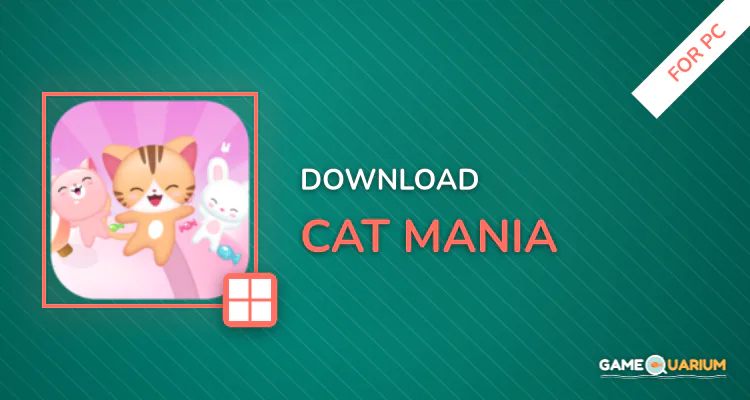 Cat Mania for PC
