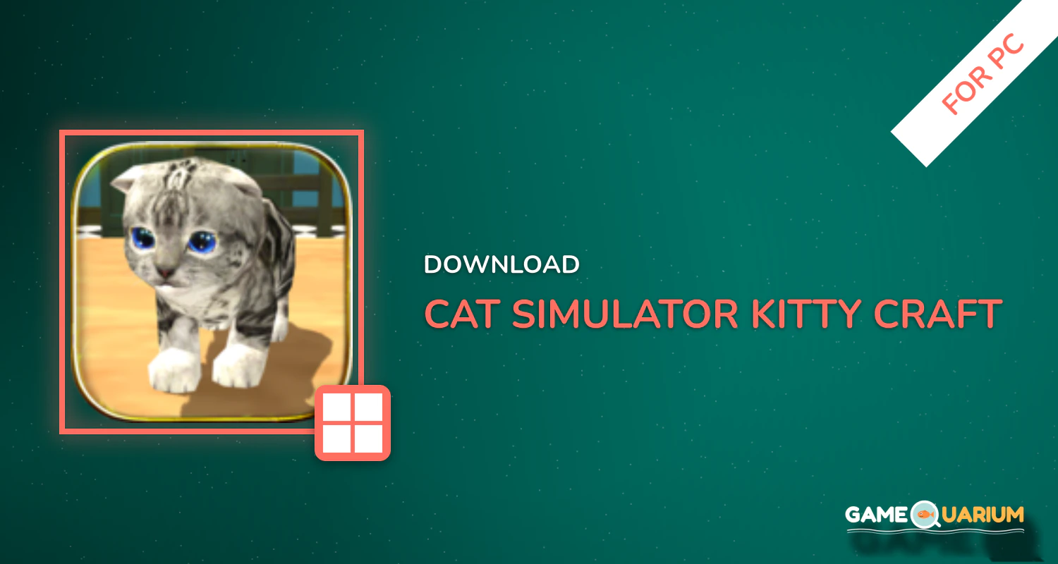 Cat Simulator : Kitty Craft for PC Cat Simulator : Kitty Craft for PC