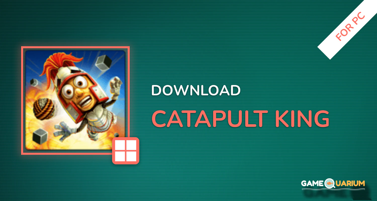 Catapult King for PC Catapult King for PC