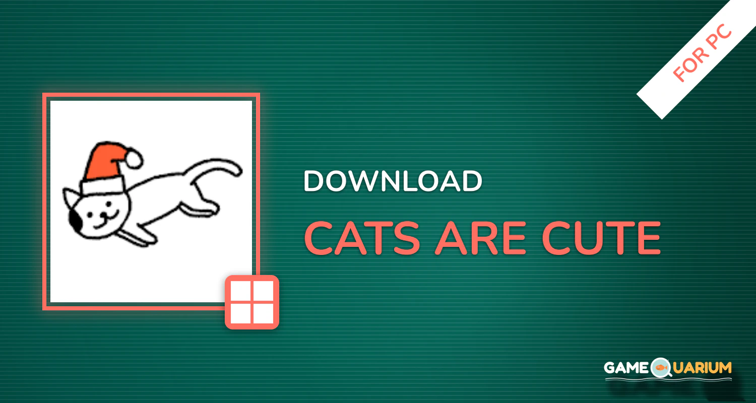 Cats are Cute for PC Cats are Cute for PC