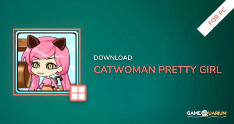 Catwoman Pretty Girl for PC Catwoman Pretty Girl for PC