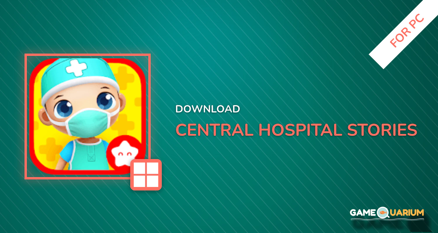 Central Hospital Stories for PC Central Hospital Stories for PC