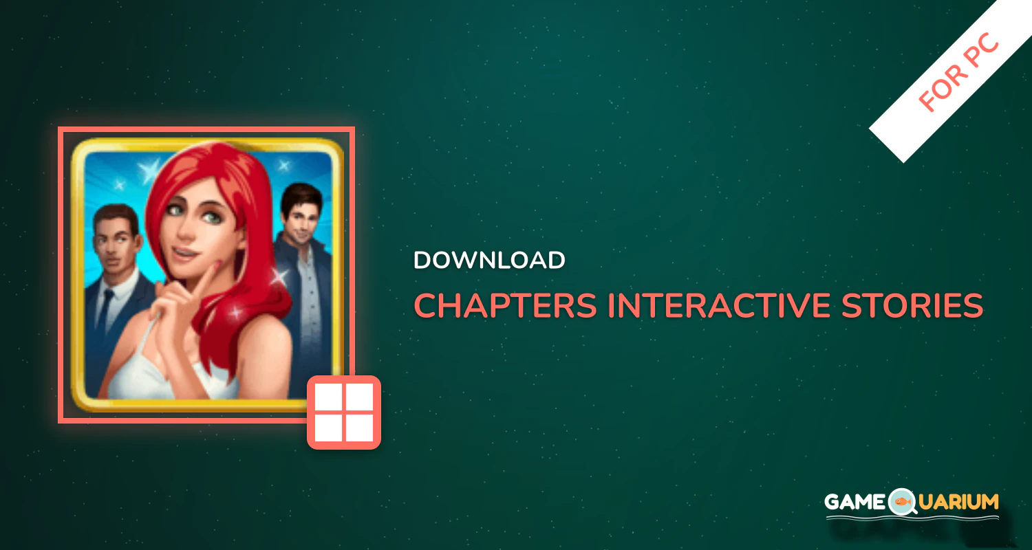 Chapters: Interactive Stories for PC Chapters: Interactive Stories for PC