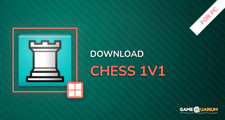 Chess 1v1 for PC