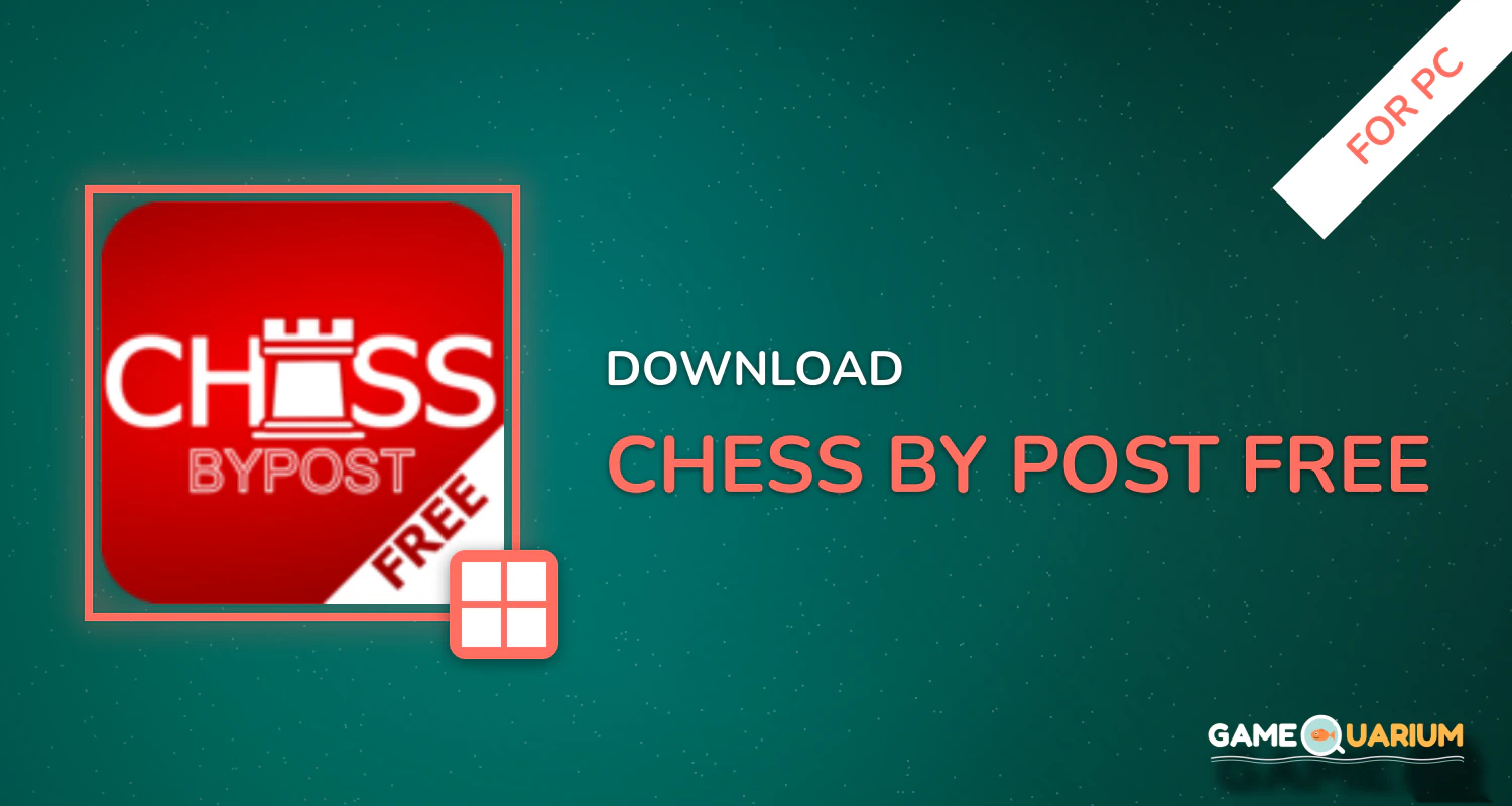 Chess By Post Free for PC Chess By Post Free for PC