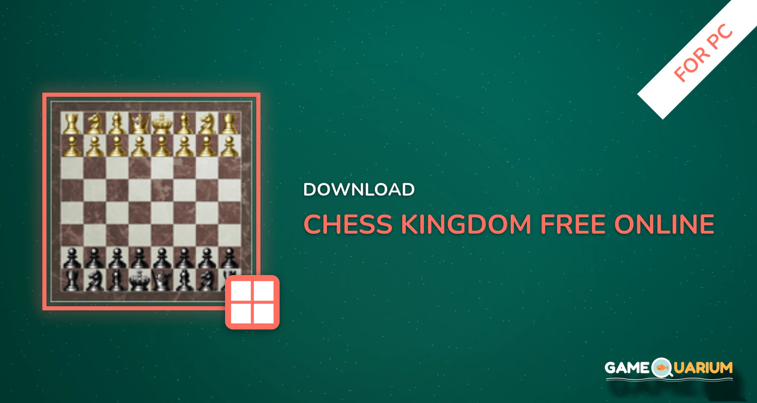 Chess Kingdom: Free Online for Beginners/Masters for PC Chess Kingdom: Free Online for Beginners/Masters for PC