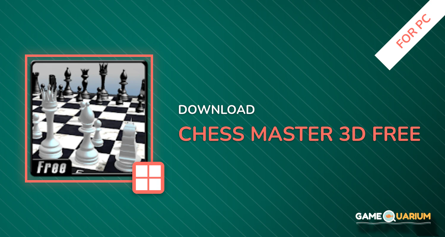 Chess Master 3D Free for PC