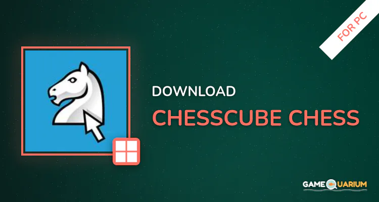 ChessCube Chess for PC ChessCube Chess for PC