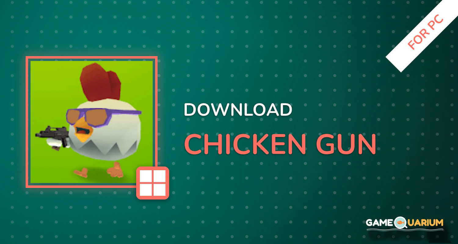 🐓Chicken Gun🐓 for PC 🐓Chicken Gun🐓 for PC