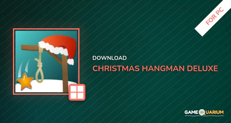 Christmas Hangman Deluxe for PC Christmas Hangman Deluxe for PC