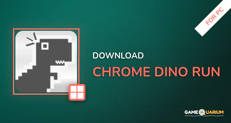 Chrome Dino Run for PC Chrome Dino Run for PC