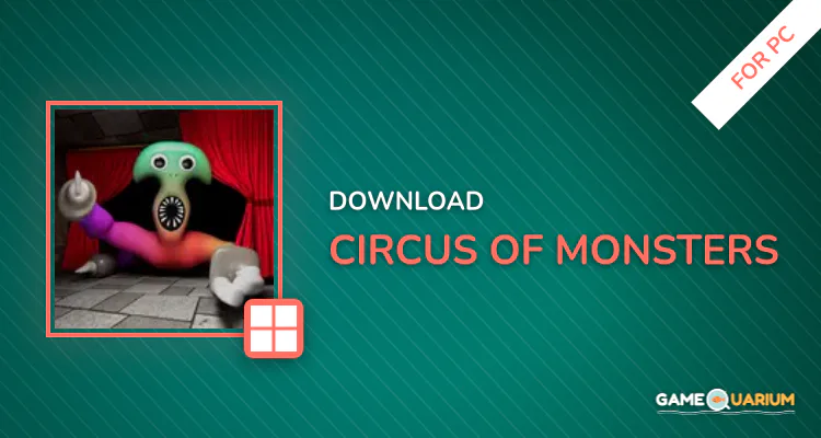Circus of Monsters for PC Circus of Monsters for PC