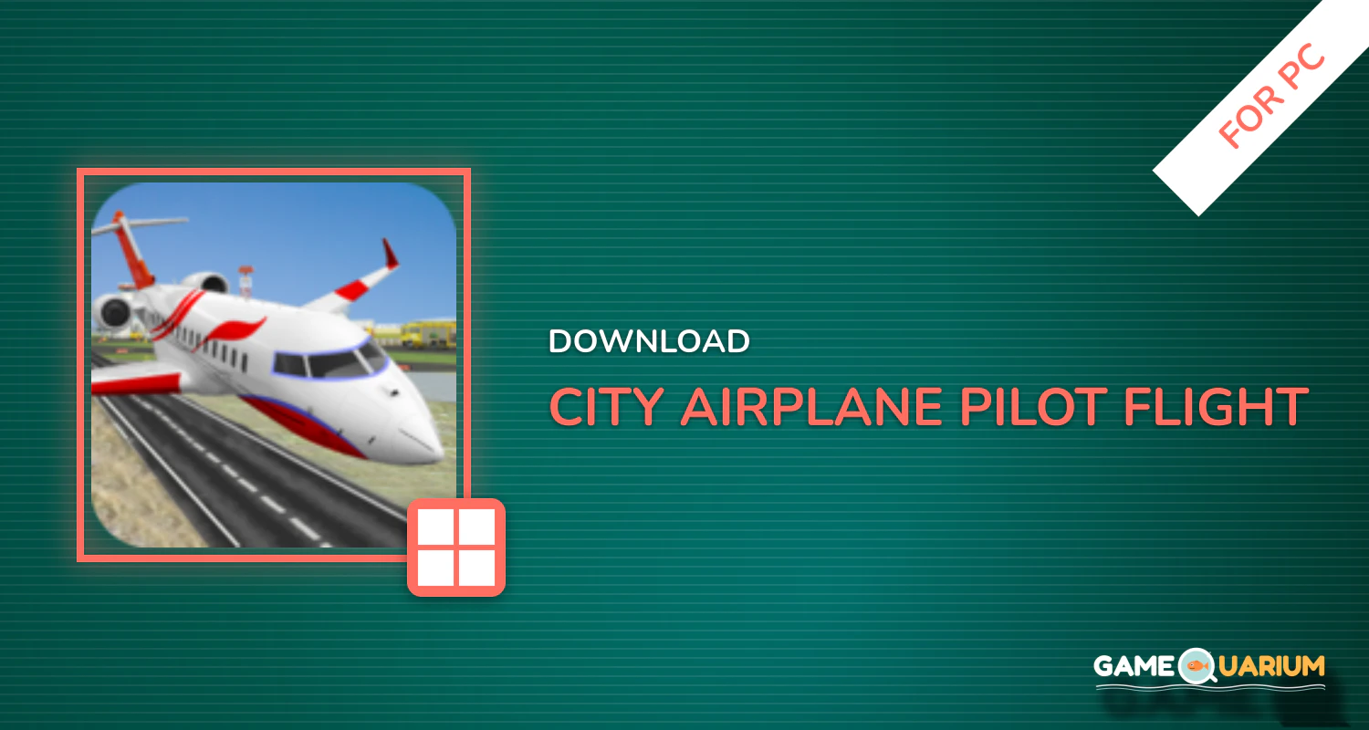 City Airplane Pilot Flight for PC City Airplane Pilot Flight for PC