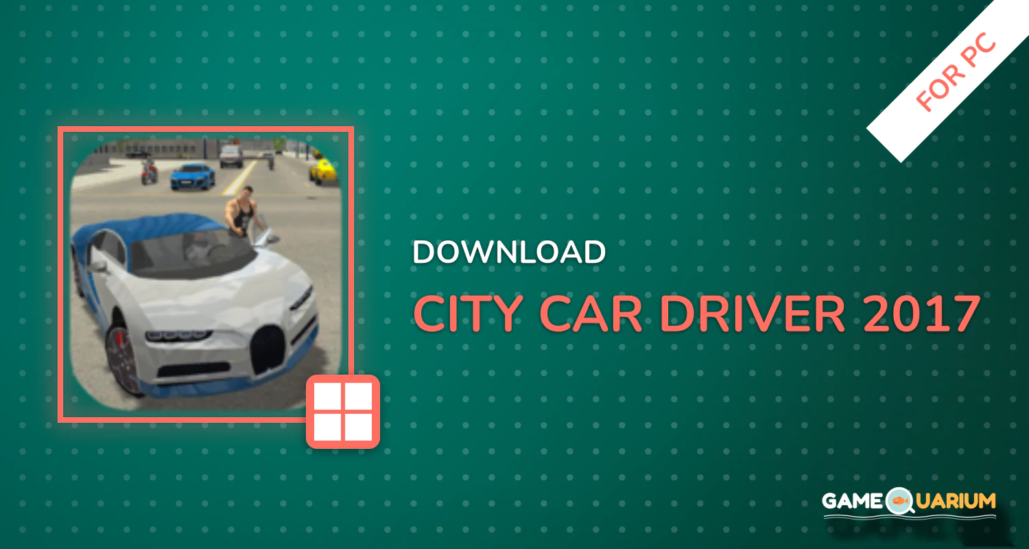City Car Driver 2017 for PC City Car Driver 2017 for PC