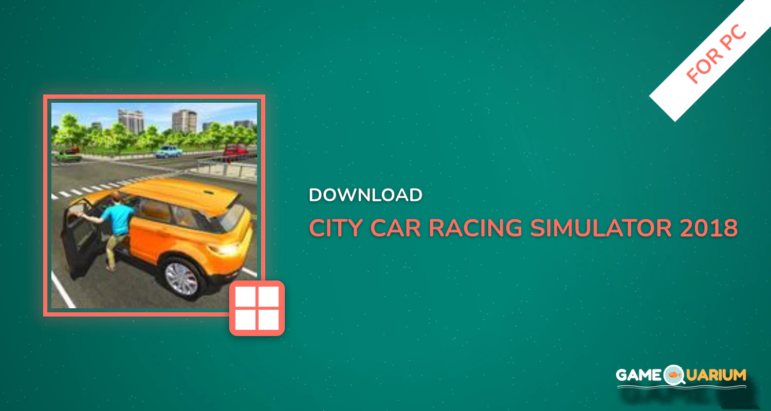 City Car Racing Simulator 2018 for PC City Car Racing Simulator 2018 for PC