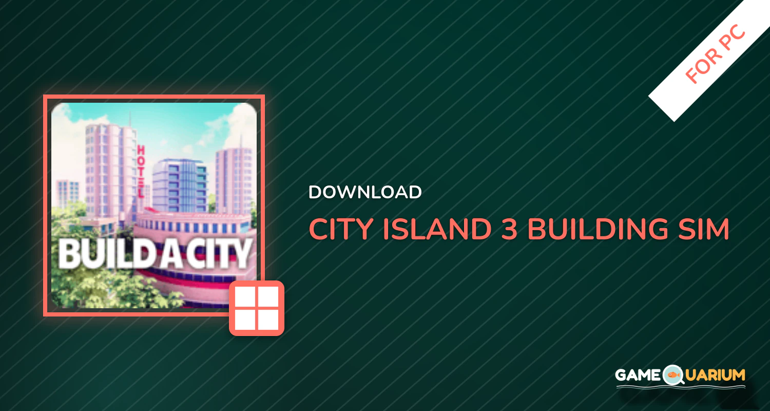 City Island 3: Building Sim for PC City Island 3: Building Sim for PC