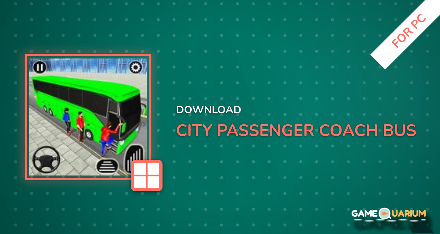 City Passenger Coach Bus Simulator: Bus Driving 3D for PC City Passenger Coach Bus Simulator: Bus Driving 3D for PC