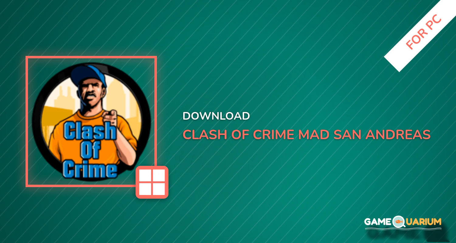 Clash of Crime Mad San Andreas for PC