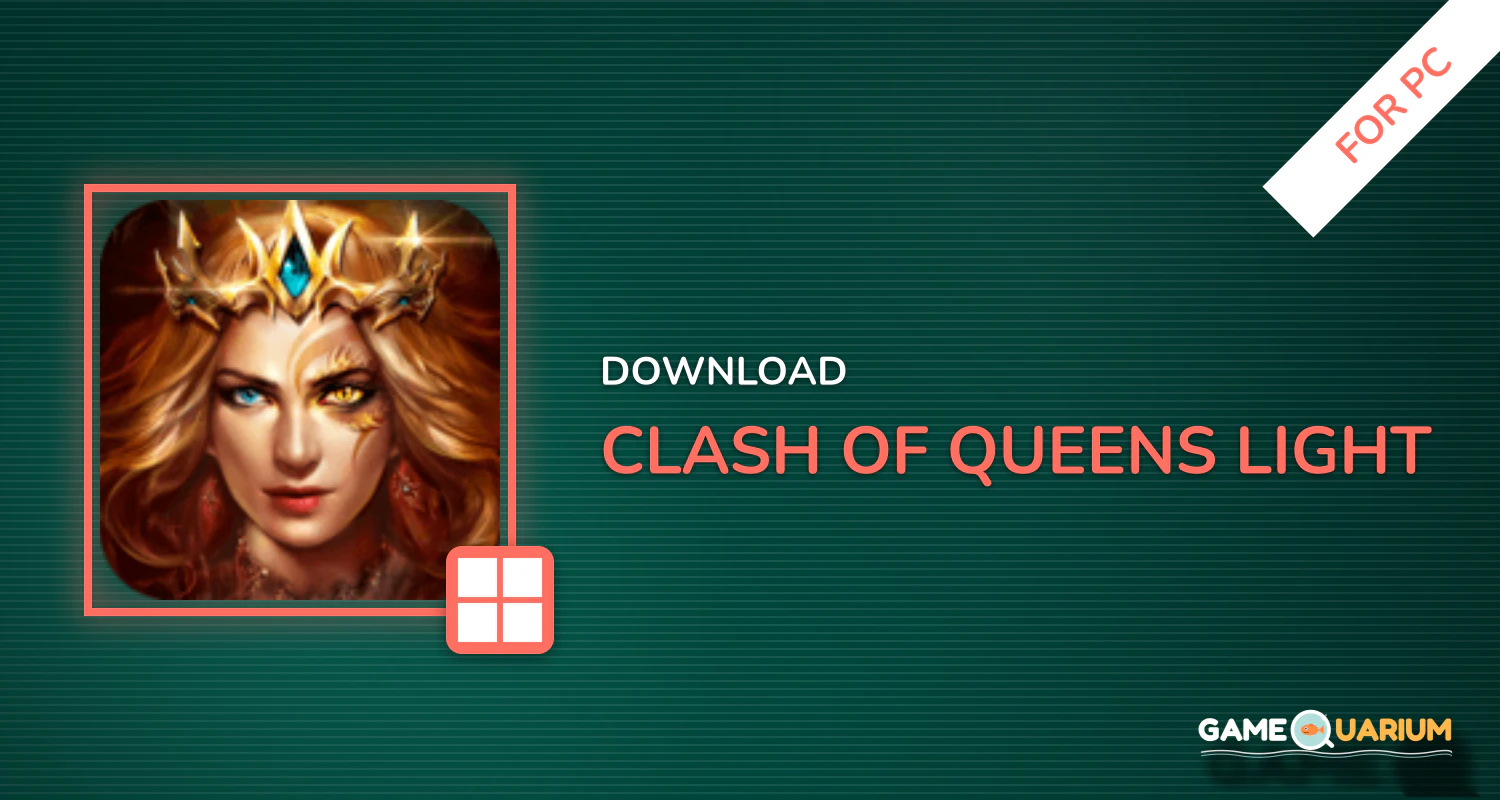 Clash of Queens: Light or Darkness for PC Clash of Queens: Light or Darkness for PC