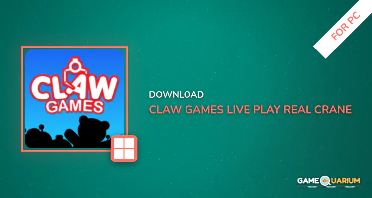 Claw Games LIVE: Play Real Crane Game for PC