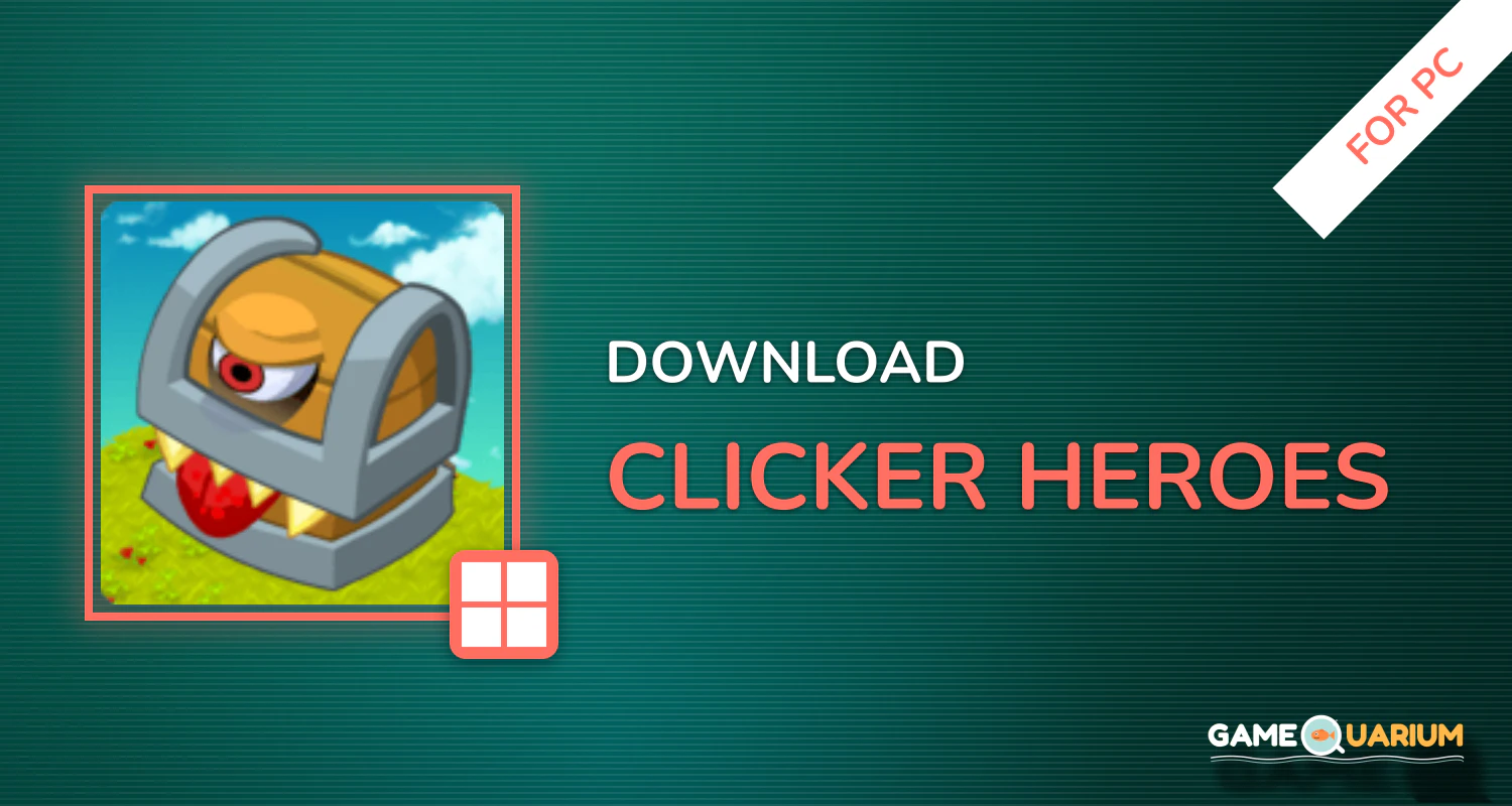 Clicker Heroes for PC Clicker Heroes for PC