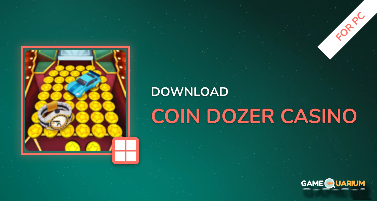 Coin Dozer: Casino for PC