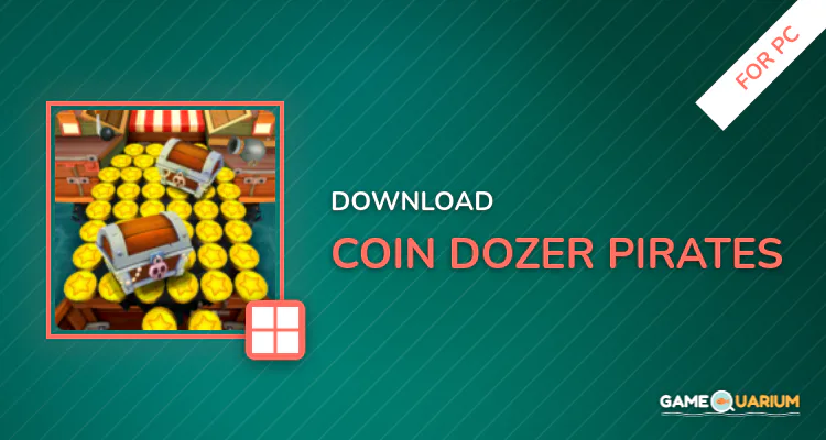 Coin Dozer: Pirates for PC