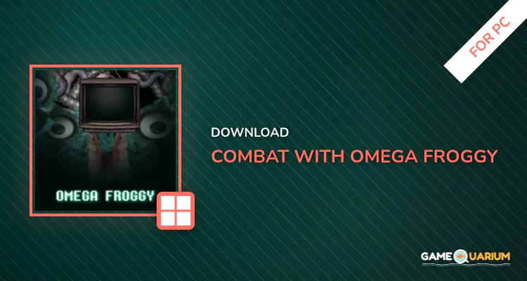 Combat with Omega Froggy for PC Combat with Omega Froggy for PC