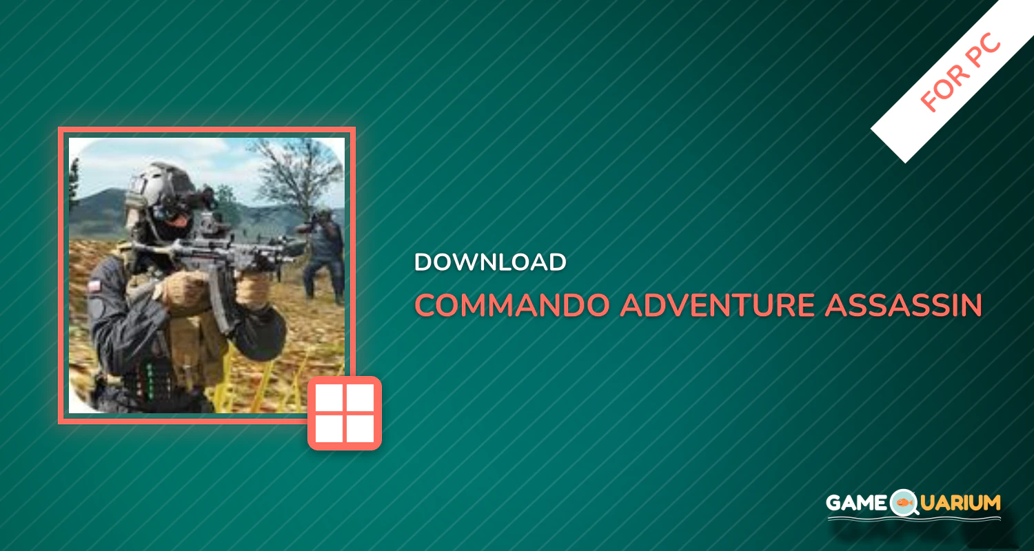 Commando Adventure Assassin for PC