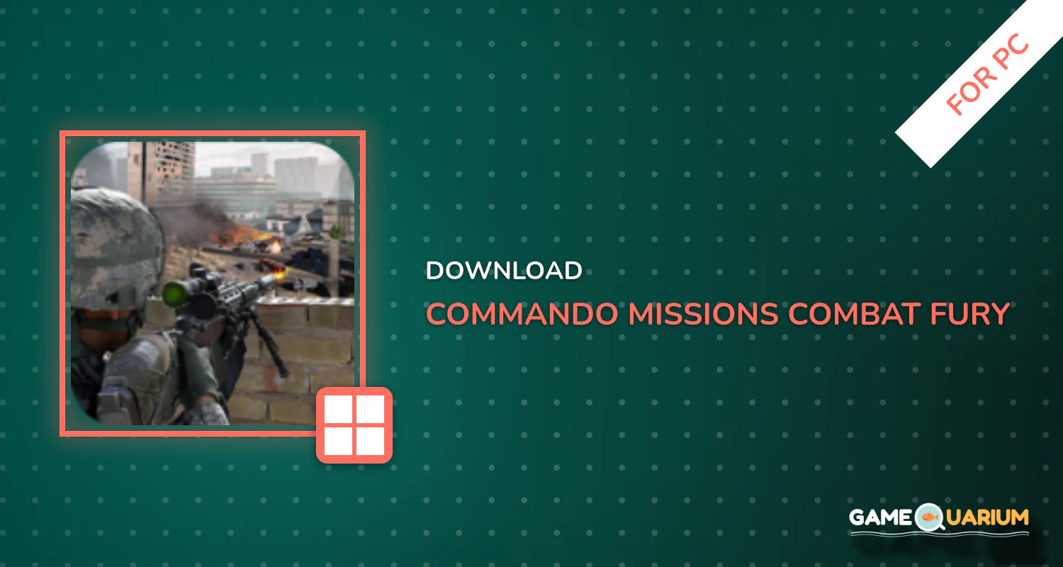 Commando Missions Combat Fury for PC Commando Missions Combat Fury for PC