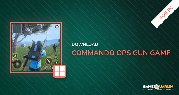 Commando Ops Gun Game for PC