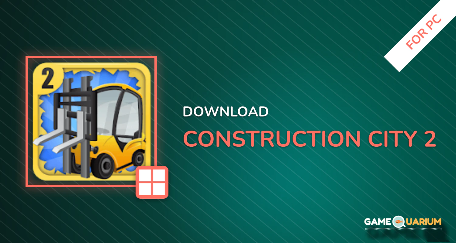 Construction City 2 for PC Construction City 2 for PC