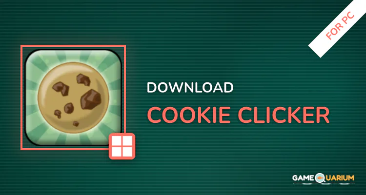 Cookie Clicker for PC Cookie Clicker for PC