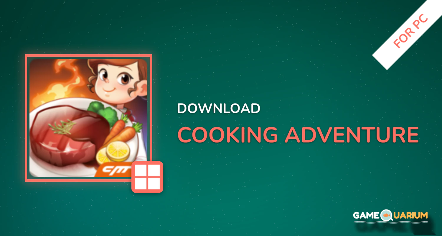 Cooking Adventure™ for PC