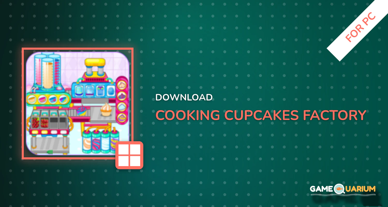 Cooking cupcakes factory for PC Cooking cupcakes factory for PC