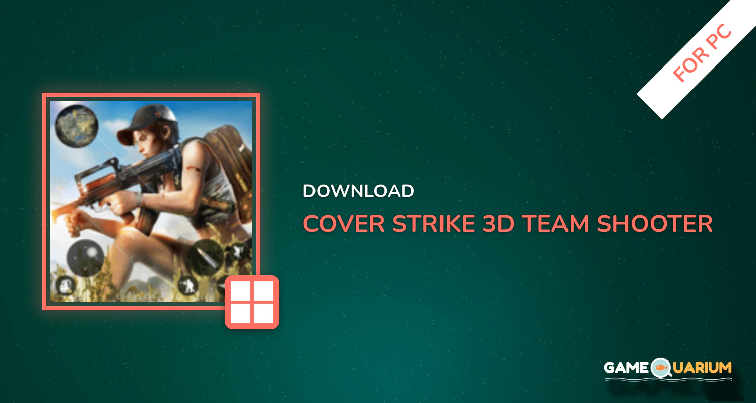 Cover Strike - 3D Team Shooter for PC Cover Strike - 3D Team Shooter for PC