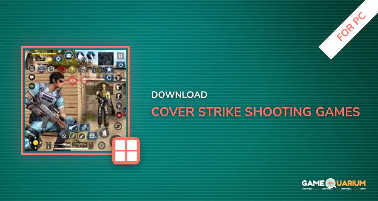 Cover Strike - Shooting Games for PC