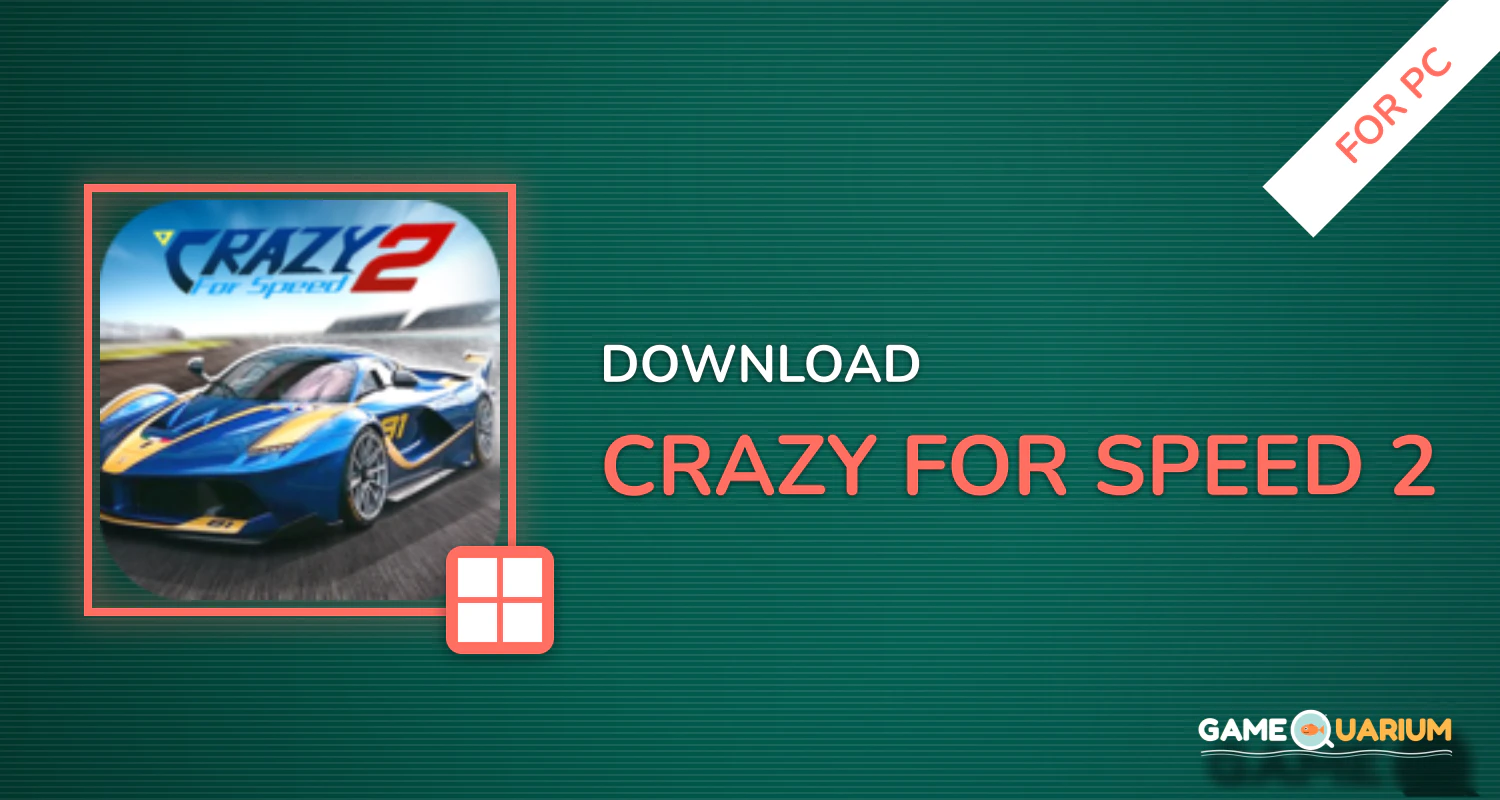 Crazy for Speed 2 for PC Crazy for Speed 2 for PC