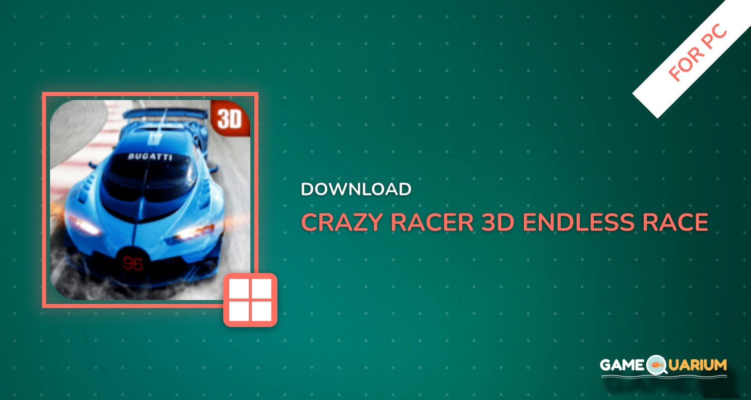 Crazy Racer 3D - Endless Race for PC Crazy Racer 3D - Endless Race for PC
