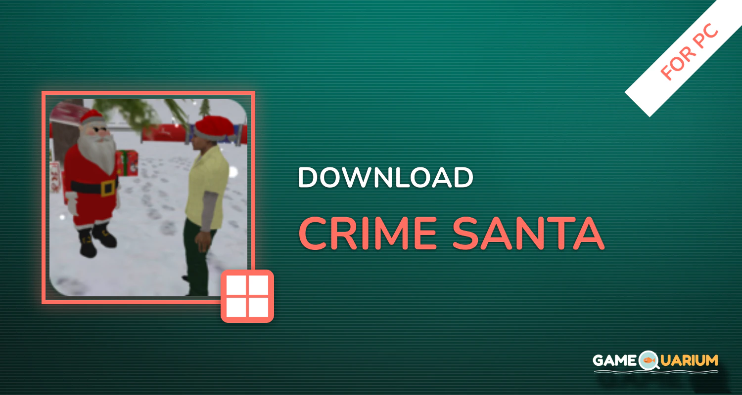 Crime Santa for PC