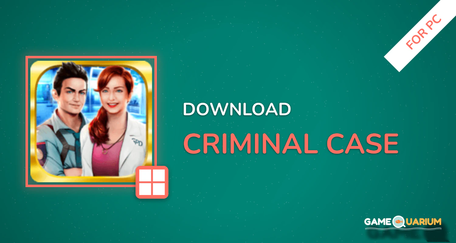 Criminal Case for PC Criminal Case for PC