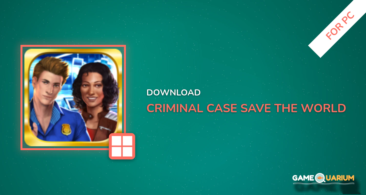 Criminal Case: Save the World! for PC
