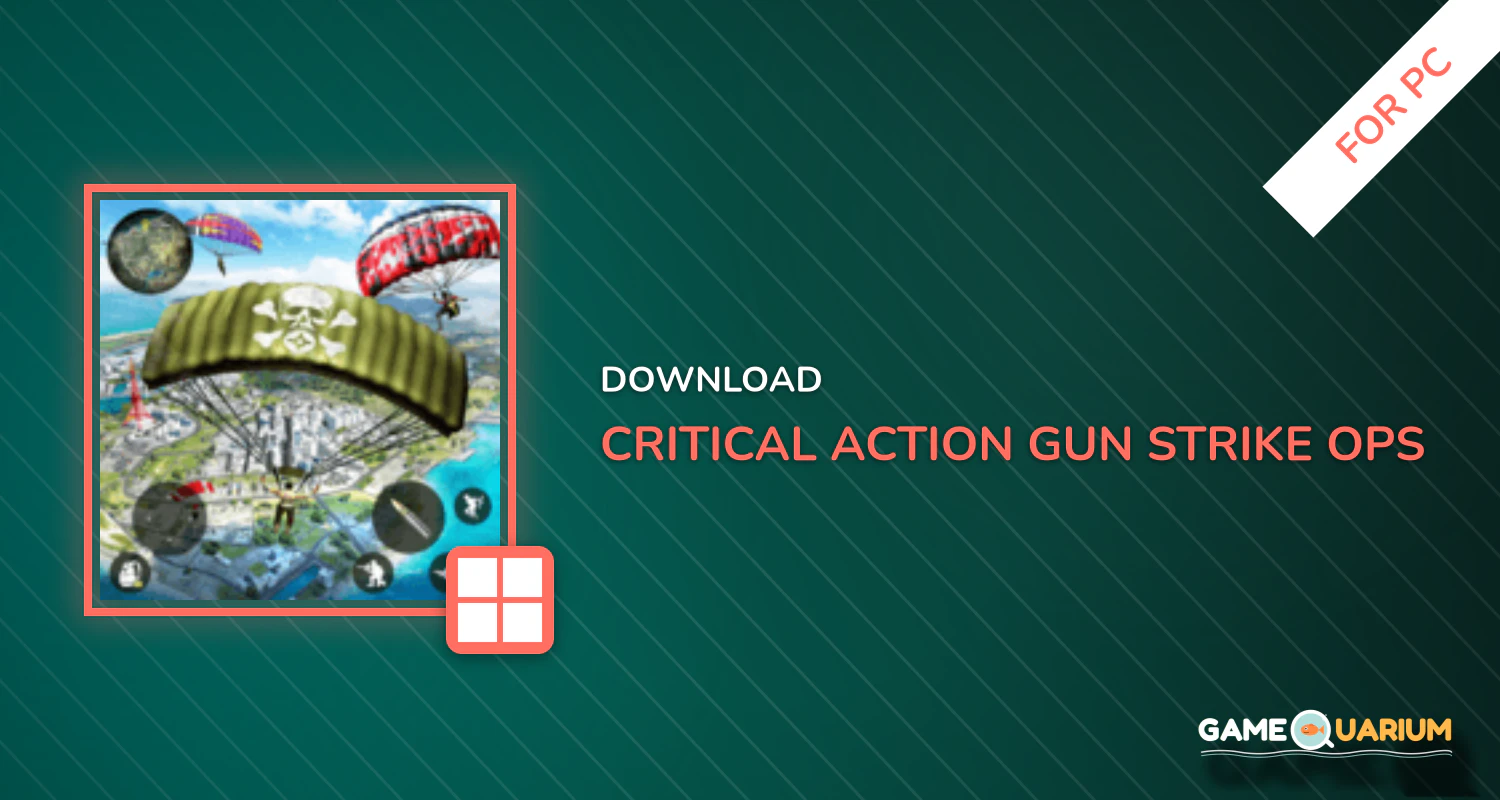 Critical Action :Gun Strike Ops - Shooting Game for PC Critical Action :Gun Strike Ops - Shooting Game for PC