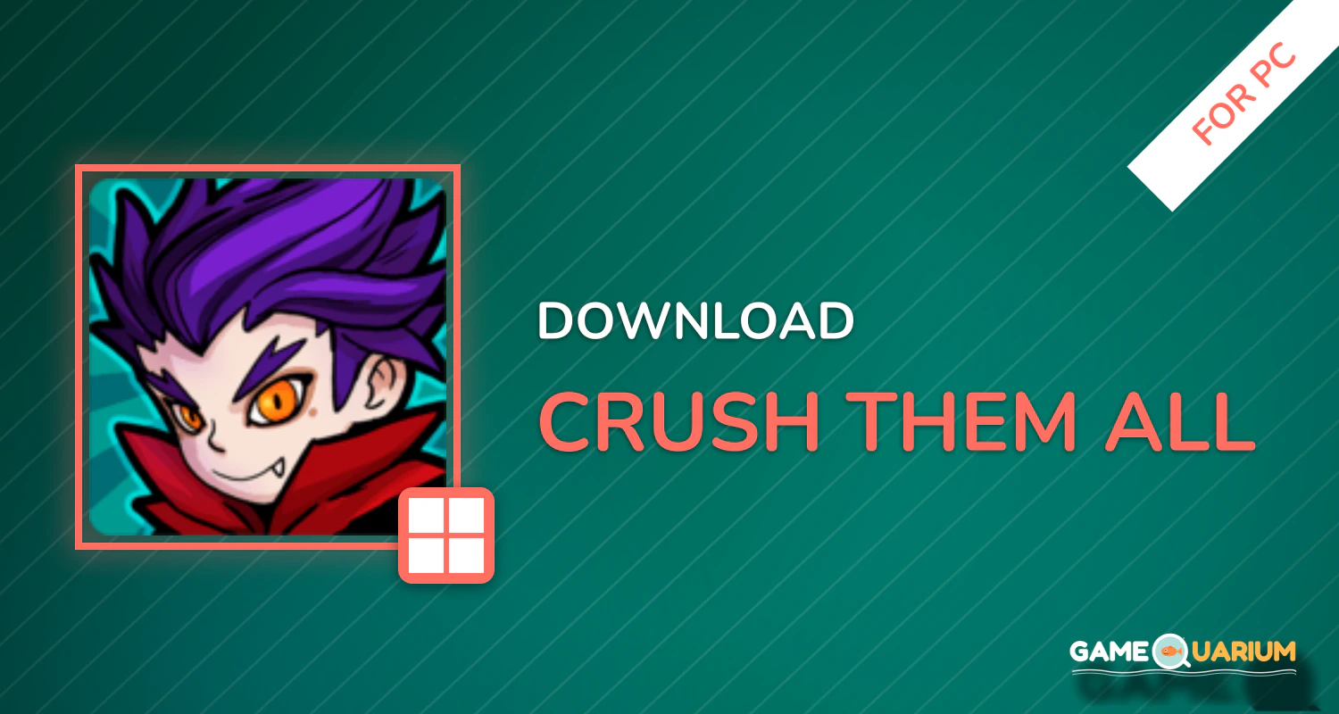 Crush Them All for PC